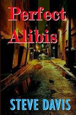 Perfect Alibis