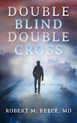 Double Blind Double Cross