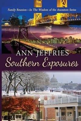 Southern Exposures: Family Reunion--The Wisdom of the Ancestors - Ann Jeffries - cover