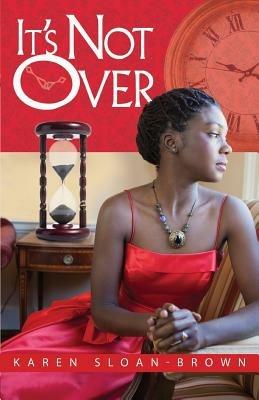 It's Not Over - Karen Sloan-Brown - cover