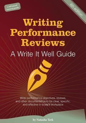 Writing Performance Reviews: A Write It Well Guide - Natasha Terk - cover
