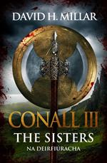 Conall III: The Sisters—Na Deirfiúracha