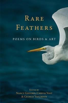 Rare Feather: Poems of Birds and Art - cover