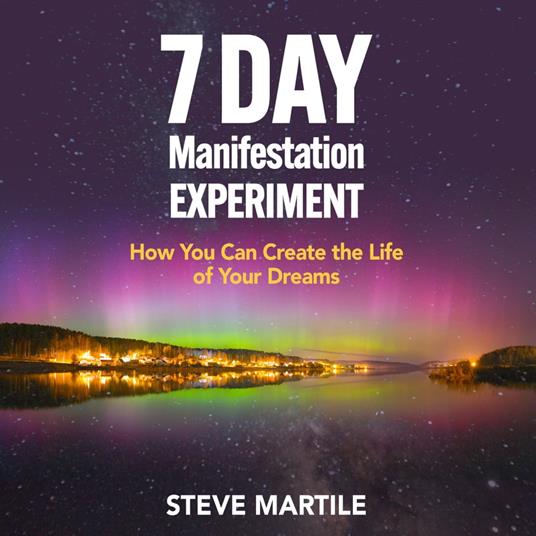 7 Day Manifestation Experiment