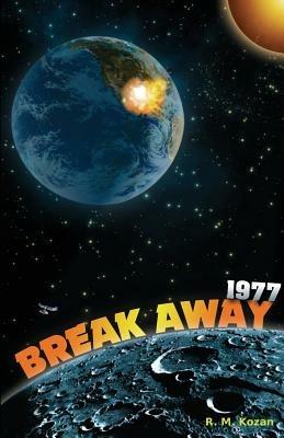 Breakaway: 1977 - R. M. Kozan - cover