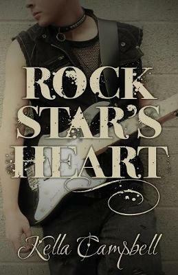 Rock Star's Heart - Kella Campbell - cover