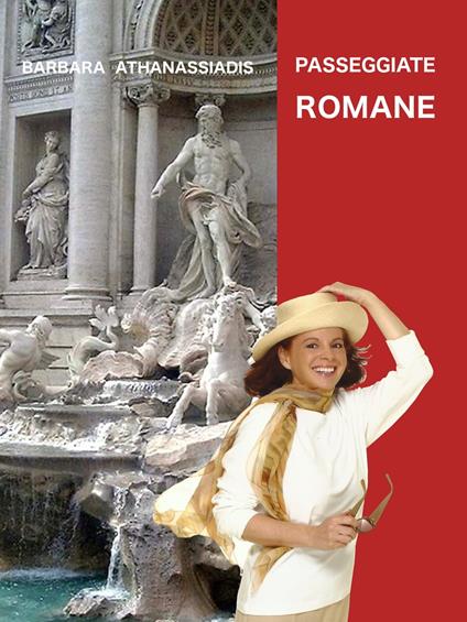 Passeggiate Romane - Barbara Athanassiadis - ebook