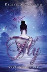 Fly: Goose Girl Retold