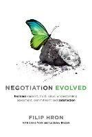 Negotiation Evolved: Increase rapport, trust, value, understanding, agreement, commitment and satisfaction - Filip Hron,Ladislav Blazek,Steve York - cover