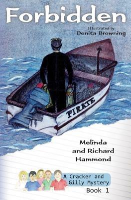 Forbidden: A Cracker & Gilly Mystery - Melinda Hammond,Richard Hammond,Denita Browning - cover