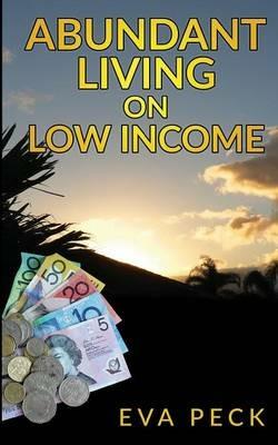 Abundant Living on Low Income - Eva Peck - cover