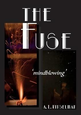 If There is Dynamite in You Here is the Fuse - A L Kitselman - cover