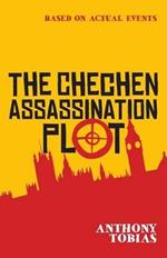 The Chechen Assassination Plot