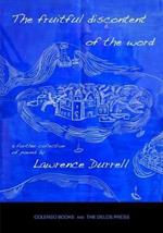 The fruitful discontent of the word: a further collection of poems