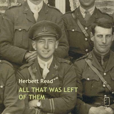 All That Was Left of Them - Herbert Edward Read - cover