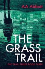 The Grass Trail: A tense crime thriller with plenty of twists. Dyslexia-friendly, large print edition