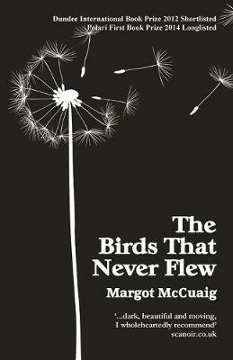 The Birds That Never Flew - Margot McCuaig - cover
