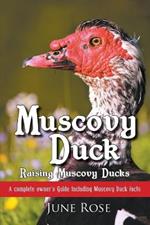 Muscovy Duck: Raising Muscovy Ducks