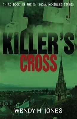 Killer's Cross - Wendy H. Jones - cover