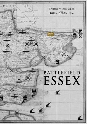 Battlefield Essex - Andrew Summers,John Debenham - cover