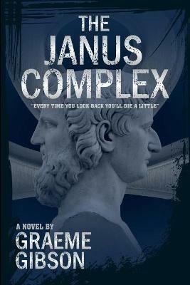 The Janus Complex - Graeme Gibson - cover