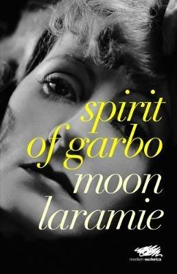 Spirit of Garbo - Moon Laramie - cover