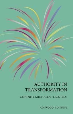 Authority in Transformation - Corinne M Flick - cover