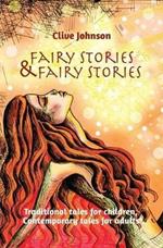 Fairy Stories & Fairy Stories: Traditional Tales for Children, Contemporary Tales for Adults