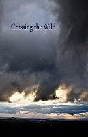 Crossing the Wild - Jacci Bulman,Kathleen Jones - cover