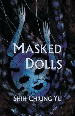 Masked Dolls - Chiung-Yu Shih - cover