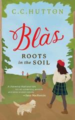 Blas: Roots in the soil