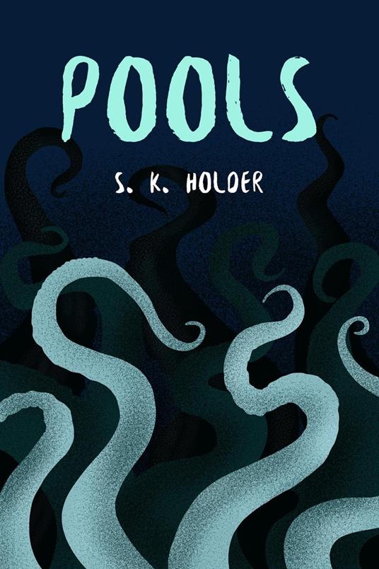 Pools - S.K. Holder - ebook