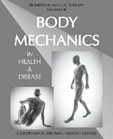 Body Mechanics in Health and Disease - Joel E Goldthwait,Lloyd T Brown,Loring T Swaim - cover