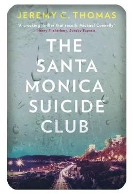 The Santa Monica Suicide Club - Jeremy C. Thomas - cover