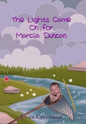 The Lights Came on for Marcia Duncan - Lynn Cavendish - cover