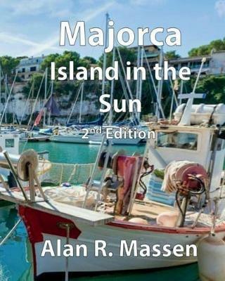 Majorca Island in the Sun - Alan R Massen - cover