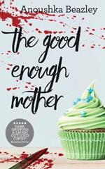 The Good-Enough Mother