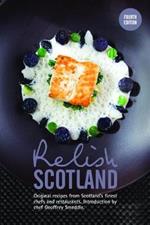 Relish Scotland: Original recipes from Scotland's finest chefs