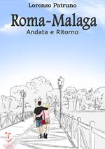 Roma Malaga, andata e ritorno