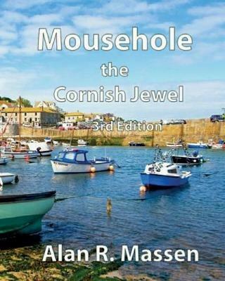 Mousehole the Cornish Jewel - Alan R Massen - cover