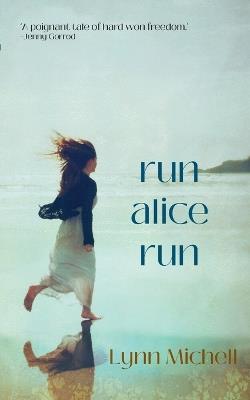 Run Run, Alice, Run - Lynn Michell - cover