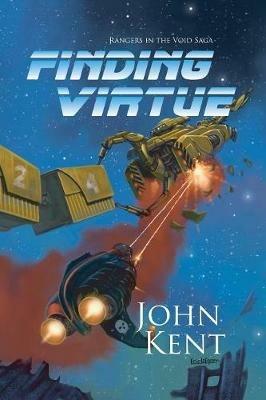 Finding Virtue: Book 1 of Rangers in The Void Saga - John G Kent - cover