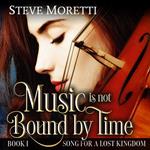 Music is Not Bound by Time