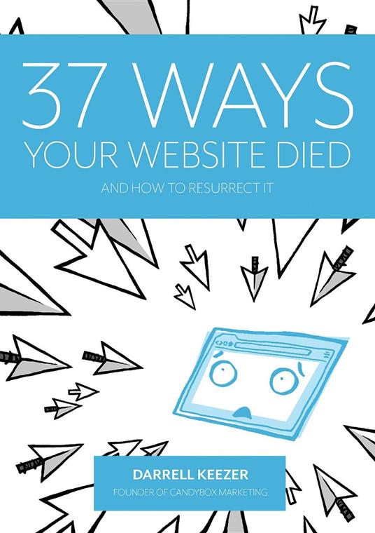 37 Ways Your Website Died