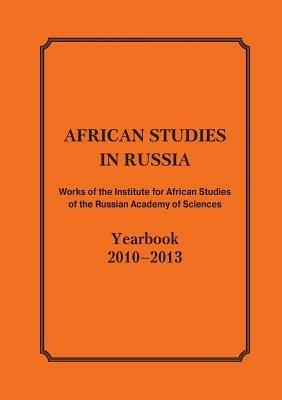 African Studies in Russia. Works of the Institute for African Studies of the Russian Academy of Sciences - cover