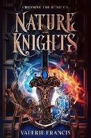 Crossing the Rubicon: Nature Knights: Book One - Valerie Francis - cover
