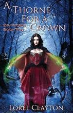 A Thorne for a Crown: Eva Thorne Book Two