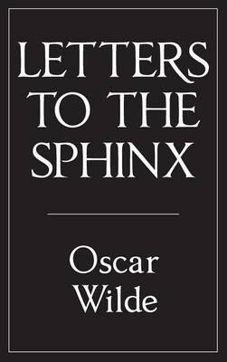 Letters to the Sphinx - Oscar Wilde,Ada Leverson - cover