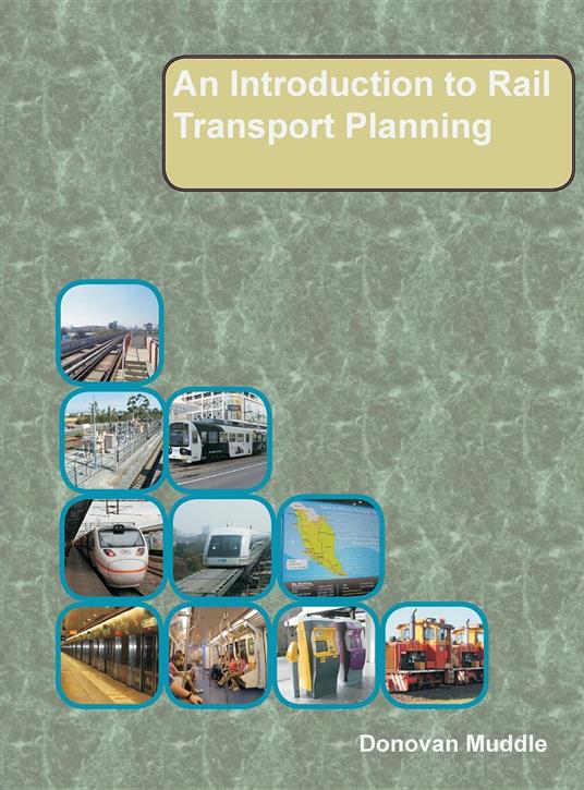 An Introduction to Rail Transport Planning