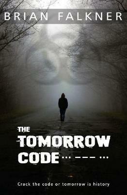 The Tomorrow Code - Brian Falkner - cover